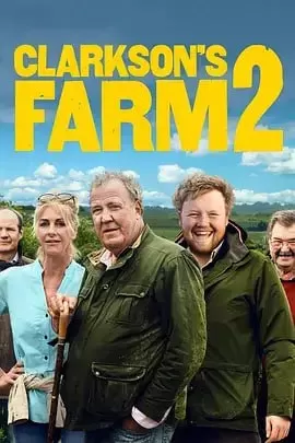 《克拉克森的农场》纪录片 第二季 Clarkson&#8217;s Farm Season 2 (2023)